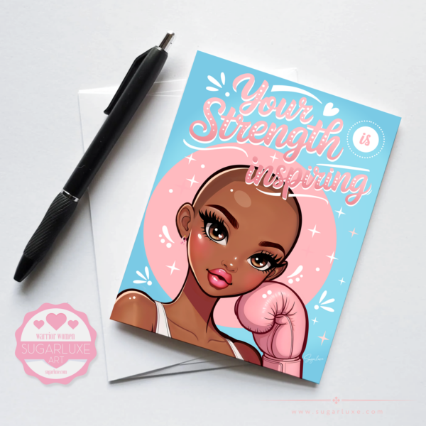 Illustration of a bald warrior woman breast cancer survivor with a boxing glove and the text "Your Strength is Inspiring" on a card. Showing her in the fight for her life.
